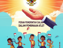 Peran Pemerintah dalam Pembinaan Atlet