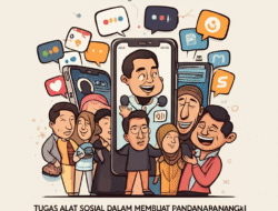 Tugas alat sosial dalam membuat pandangan khalayak serta kerakyatan
