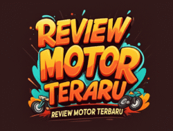 Review motor terbaru