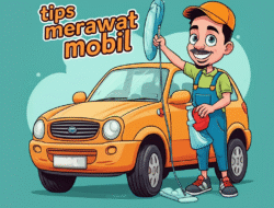 Tips merawat mobil
