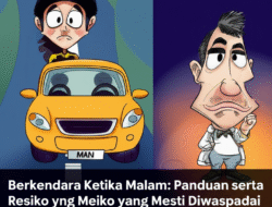 Berkendara Ketika Malam: Panduan serta Resiko yang Mesti Diwaspadai