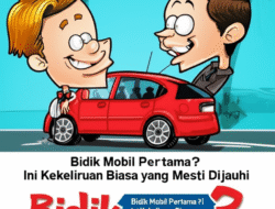 Bidik Mobil Pertama? Ini Kekeliruan Biasa yang Mesti Dijauhi