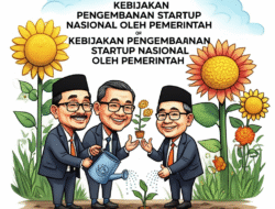 Kebijakan Pengembangan Startup Nasional oleh Pemerintah