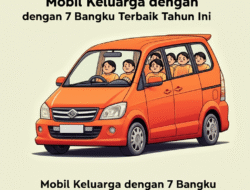 Mobil Keluarga dengan 7 Bangku Terbaik Tahun Ini