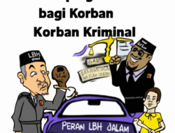Peran LBH dalam Pendampingan Hukum bagi Korban Kriminal