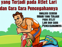 Analisis Cedera Umum yang Terjadi pada Atlet Lari dan Cara Pencegahannya