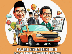 Evaluasi Kinerja BRIN dalam Pengelolaan Riset Nasional
