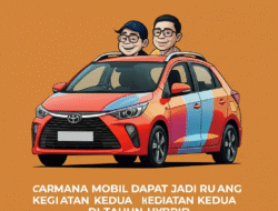 Gimana Mobil Dapat Jadi Ruang Kegiatan Kedua di Tahun Hybrid