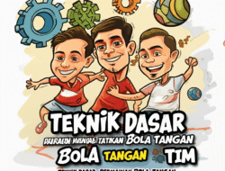 Teknik Dasar Permainan Bola Tangan dan Cara Meningkatkan Kerjasama Tim
