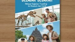 Cara Mengajak Anak Kecil Belajar Sejarah Melalui Kegiatan Traveling ke Museum dan Candi
