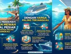 Rahasia Menikmati Liburan Mewah Di Kapal Pesiar Dengan Harga Paling Terjangkau